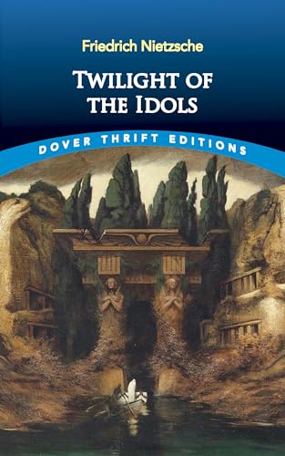 Twilight of the Idols (Paperback) - Friedrich Nietzsche