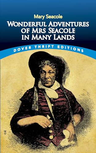 Stock image for Wonderful Adventures of Mrs Seacole in Many Lands (Dover Thrift Editions: Black History) for sale by HPB-Ruby