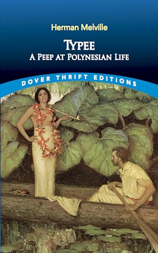 Beispielbild fr Typee: A Peep at Polynesian Life (Dover Thrift Editions: Classic Novels) zum Verkauf von Half Price Books Inc.