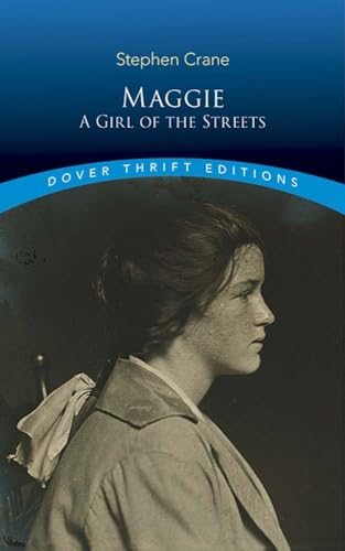 Beispielbild fr Maggie: A Girl of the Streets (Dover Thrift Editions) zum Verkauf von SecondSale