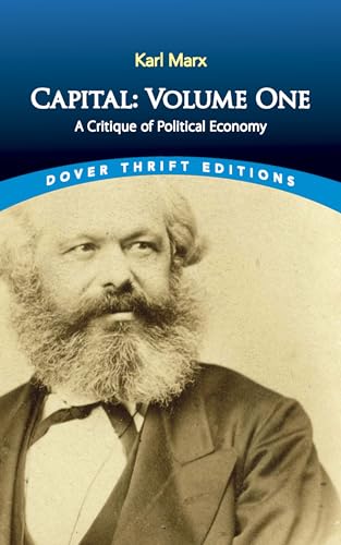 Imagen de archivo de Capital: Volume One: A Critique of Political Economy (Dover Thrift Editions: Political Science) a la venta por GF Books, Inc.