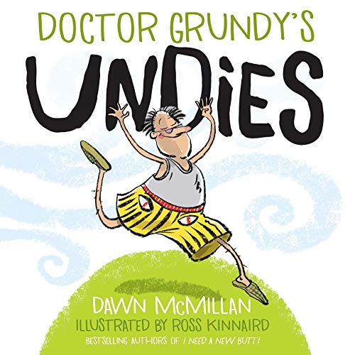 Stock image for Doctor Grundy's Undies: From the Cheeky Creators of I Need a New Butt! for sale by PlumCircle