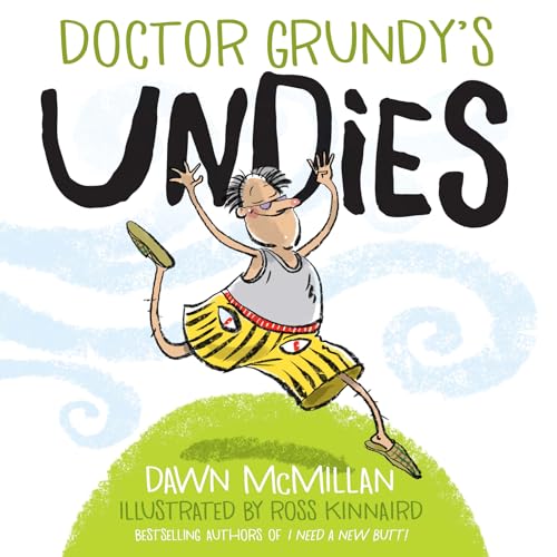 9780486832487: Doctor Grundy's Undies: From the Cheeky Creators of I Need a New Butt!