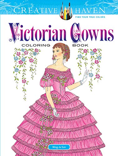 Imagen de archivo de Creative Haven Victorian Gowns Coloring Book: Relaxing Illustrations for Adult Colorists (Creative Haven Coloring Books) a la venta por PlumCircle