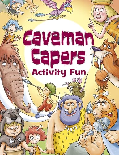 Stock image for Caveman Capers Activity Fun (Dover Kids Activity Books) for sale by SecondSale