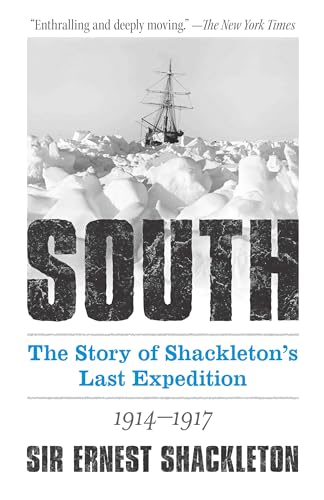 Stock image for South: The Story of Shackleton's Last Expedition 1914-1917 for sale by GF Books, Inc.