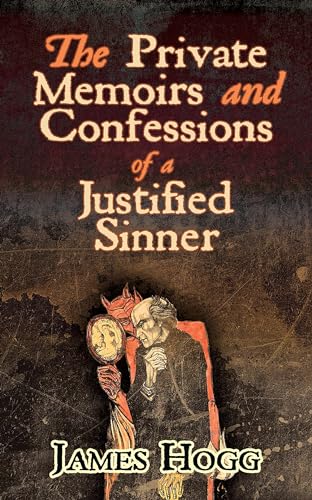 Stock image for The Private Memoirs and Confessions of a Justified Sinner for sale by Better World Books: West