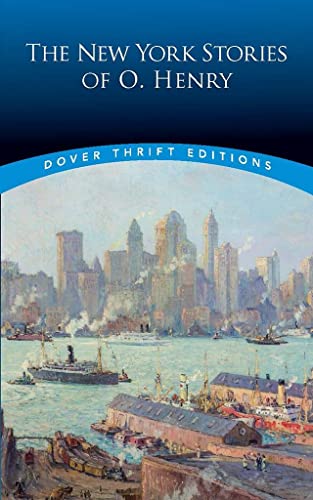Beispielbild fr The New York Stories of O. Henry (Dover Thrift Editions: Short Stories) zum Verkauf von SecondSale