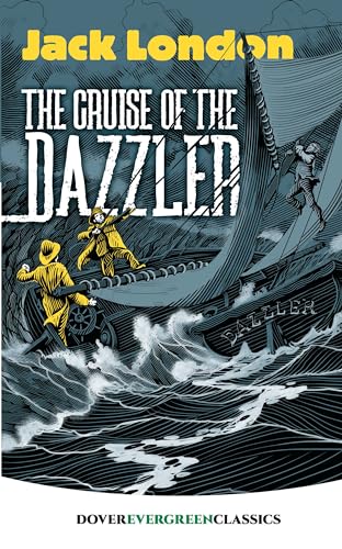 9780486834399: The Cruise of the Dazzler (Evergreen Classics)