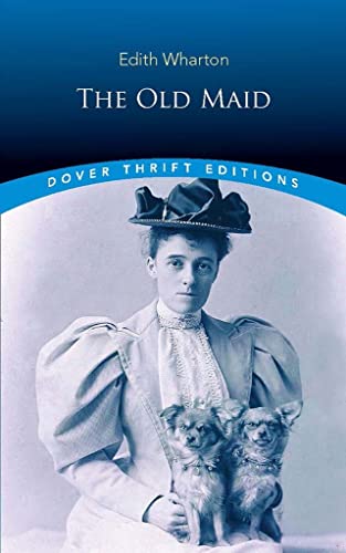 9780486836010: The Old Maid (Thrift Editions)