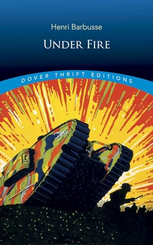 Imagen de archivo de Under Fire (Dover Thrift Editions: Classic Novels) a la venta por HPB-Diamond