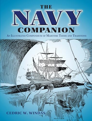 Stock image for The Navy Companion: An Illustrated Compendium of Maritime Terms and Traditions Format: Paperback for sale by INDOO