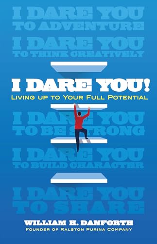 Stock image for I Dare You!: Living Up to Your True Potential for sale by ThriftBooks-Dallas