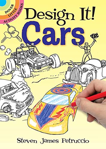 Imagen de archivo de Design It! CARS (Dover Little Activity Books: Cars & Truc) a la venta por GF Books, Inc.