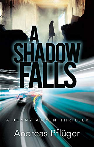 9780486837345: A Shadow Falls: A Jenny Aaron Thriller