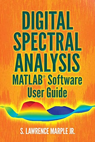 Imagen de archivo de Digital Spectral Analysis MATLAB Software User Guide (Dover Books on Electrical Engineering) a la venta por Book Deals