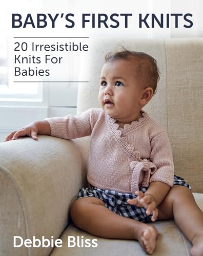 

Baby's First Knits: 20 Irresistible Knits For Babies