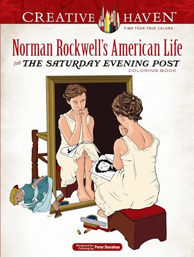 9780486837888: Creative Haven Norman Rockwell's American Life from The Saturday Evening Post Coloring Book: Relaxing Illustrations for Adult Colorists (Adult Coloring Books: USA)