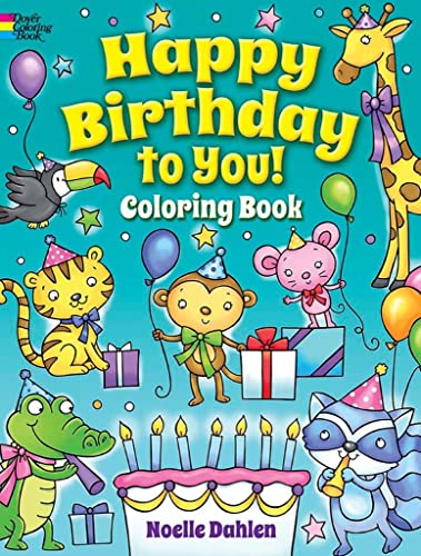 Stock image for Happy Birthday to You! Coloring Book (Dover Kids Coloring Books) for sale by GF Books, Inc.