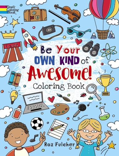Stock image for Be Your Own Kind of Awesome! for sale by Blackwell's