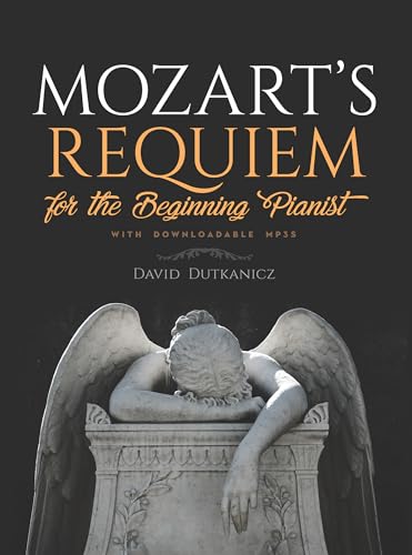 Stock image for Mozart's Requiem for the Beginning Pianist Format: Paperback for sale by INDOO