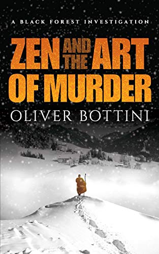 Beispielbild fr Zen and the Art of Murder: A Black Forest Investigation zum Verkauf von Books From California