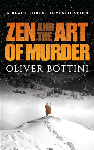 Stock image for Zen and the Art of Murder: A Black Forest Investigation for sale by Books From California