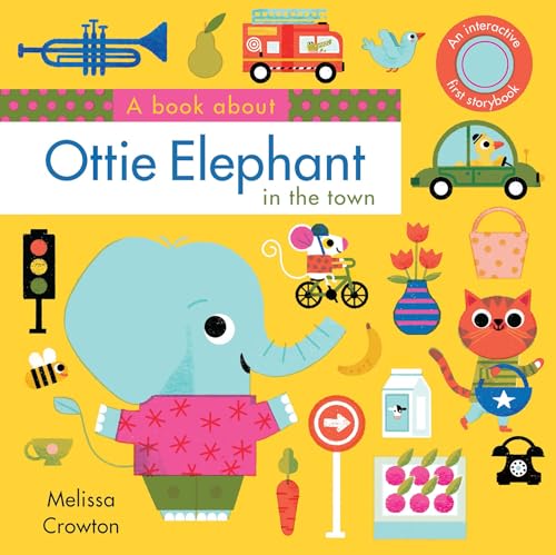 Beispielbild fr A book about Ottie Elephant in the town: An Interactive First Storybook for Toddlers zum Verkauf von SecondSale