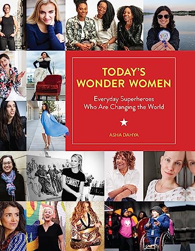 Stock image for Today's Wonder Women: Everyday Superheroes Who Are Changing the World for sale by ThriftBooks-Atlanta