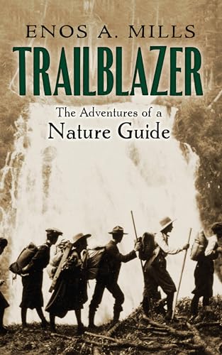 Stock image for Trailblazer: the Adventures of a Nature Guide for sale by PlumCircle
