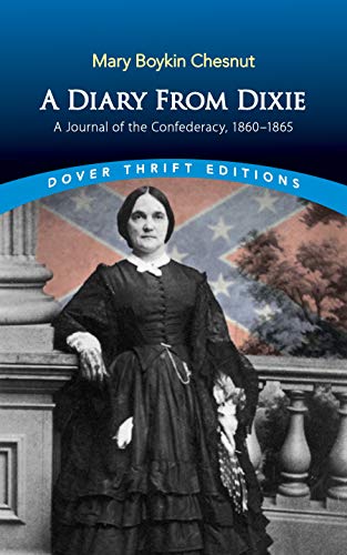 Imagen de archivo de A Diary from Dixie: A Journal of the Confederacy, 1860-1865 (Dover Thrift Editions: American History) a la venta por A1AMedia