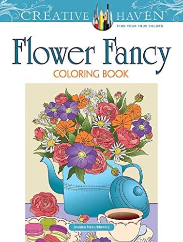 Stock image for Creative Haven Flower Fancy Coloring Book (Adult Coloring Books: Flowers & Plants) for sale by PlumCircle