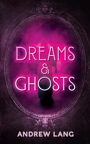 Stock image for Dreams and Ghosts for sale by Blackwell's