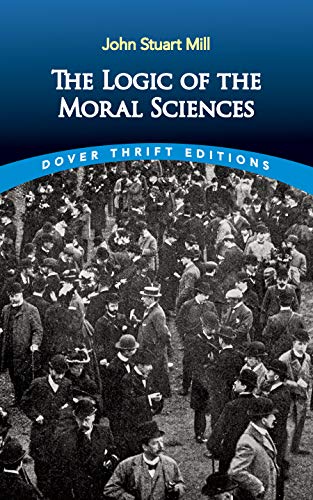Beispielbild fr The Logic of the Moral Sciences zum Verkauf von Blackwell's