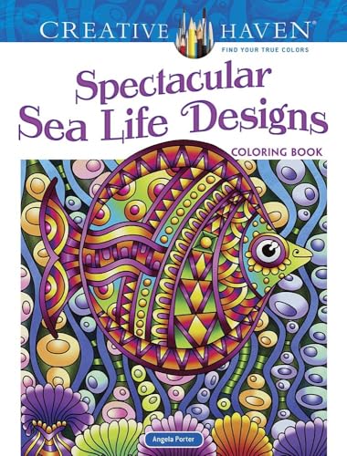 9780486842042: Creative Haven Spectacular Sea Life Designs Coloring Book (Creative Haven Coloring Books)