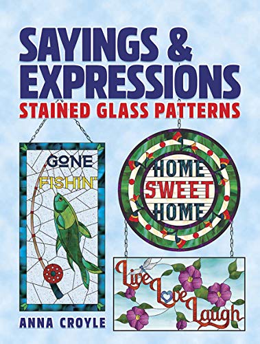 Beispielbild fr Sayings & Expressions: Stained Glass Patterns Format: PB-Trade Paperback zum Verkauf von INDOO