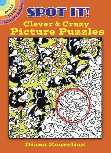 Beispielbild fr Spot It! Clever and Crazy Picture Puzzles zum Verkauf von Better World Books