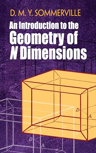 Imagen de archivo de An Introduction to the Geometry of N Dimensions (Dover Books on Mathematics) a la venta por Solr Books