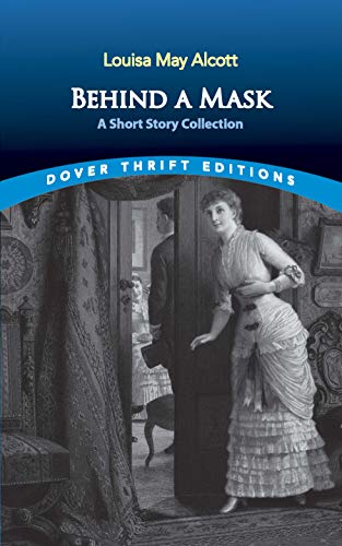 9780486842905: Behind a Mask: A Short Story Collection (Dover Thrift Editions: Short Stories)