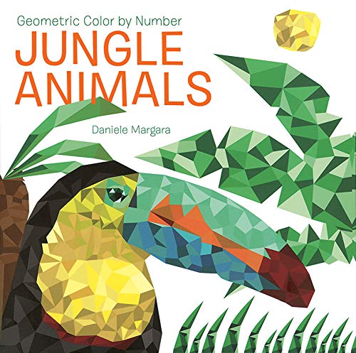 Imagen de archivo de Geometric Color by Number: Jungle Animals a la venta por SecondSale