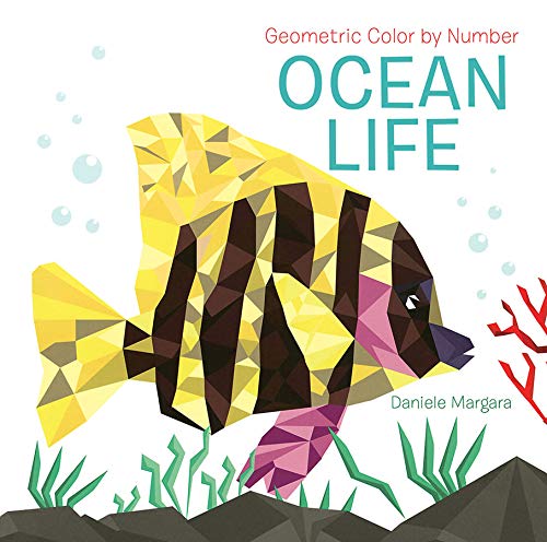 Imagen de archivo de Geometric Color by Number: Ocean Life (Dover Adult Coloring Books) a la venta por Goodwill of Colorado
