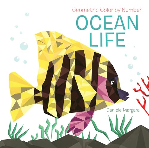 Stock image for Geometric Color by Number: Ocean Life (Dover Adult Coloring Books) for sale by Goodwill of Colorado