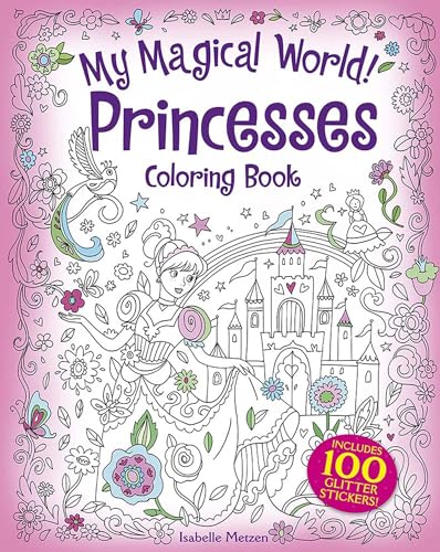 Beispielbild fr My Magical World! Princesses Coloring Book zum Verkauf von Blackwell's
