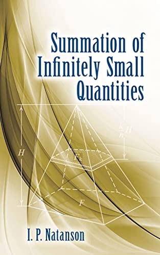 Beispielbild fr Summation of Infinitely Small Quantities (Dover Books on Mathematics) zum Verkauf von PlumCircle