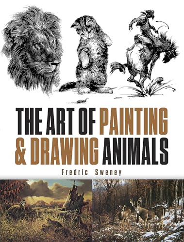 9780486844787: The Art of Painting and Drawing Animals (Dover Art Instruction)