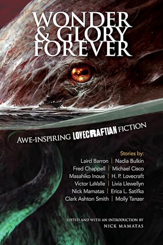 Stock image for Wonder and Glory Forever: Awe-Inspiring Lovecraftian Fiction for sale by GF Books, Inc.