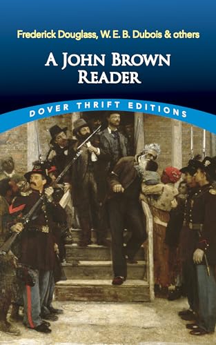 9780486845623: A John Brown Reader: John Brown, Frederick Douglass, W.E.B. Du Bois & Others (Thrift Editions)