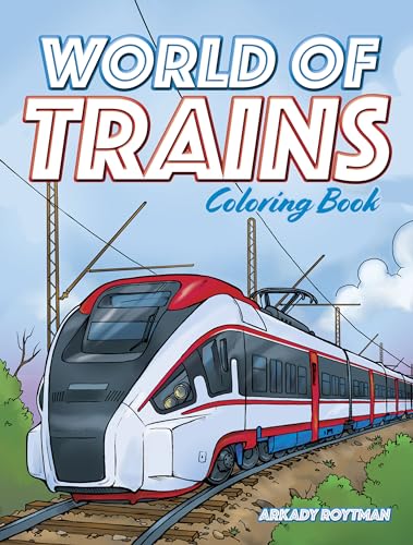 Stock image for World of Trains Coloring Book (Dover Planes Trains Automobiles Coloring) for sale by GF Books, Inc.