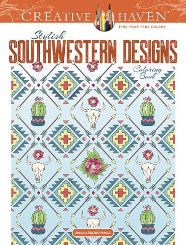 Stock image for Creative Haven Stylish Southwestern Designs Coloring Book for sale by Blackwell's