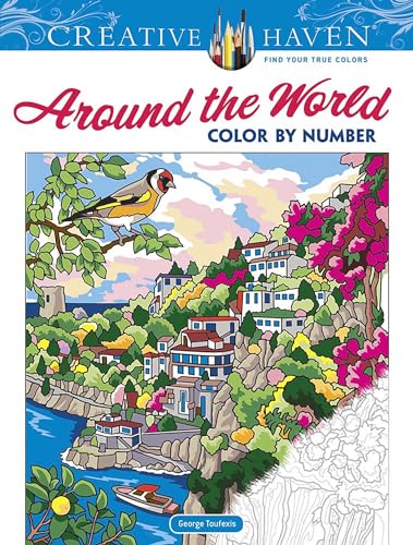 Stock image for Creative Haven Around the World Color by Number (Adult Coloring Books: World & Travel) for sale by Decluttr